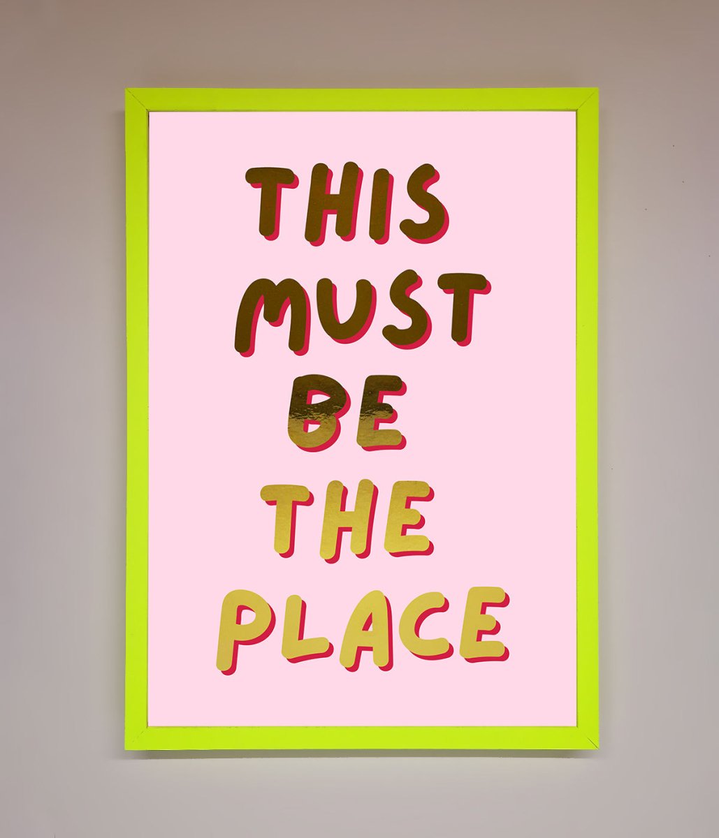 This Must Be The Place Pink Foil Print