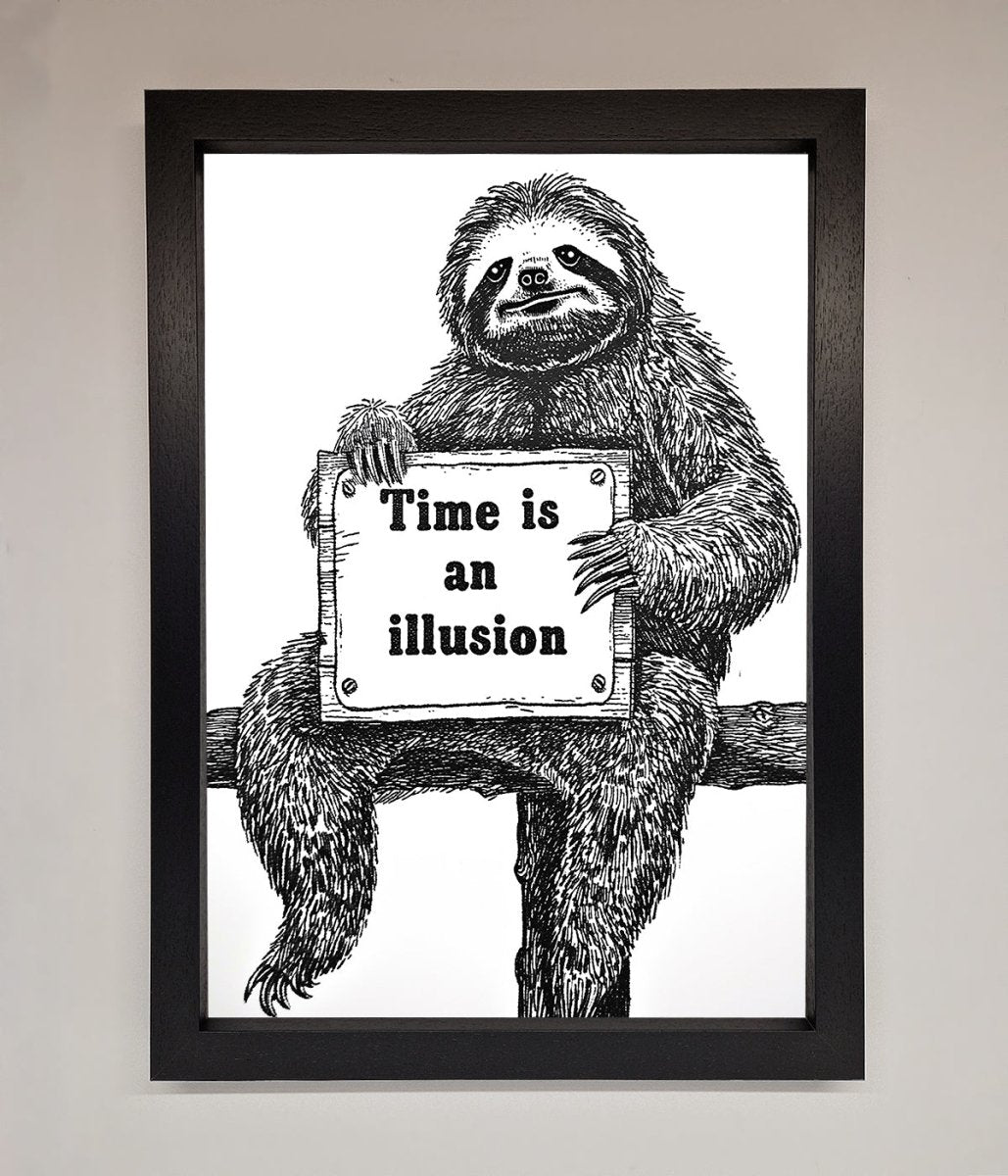 Time Is An Illusion Sloth Black Framed Poster