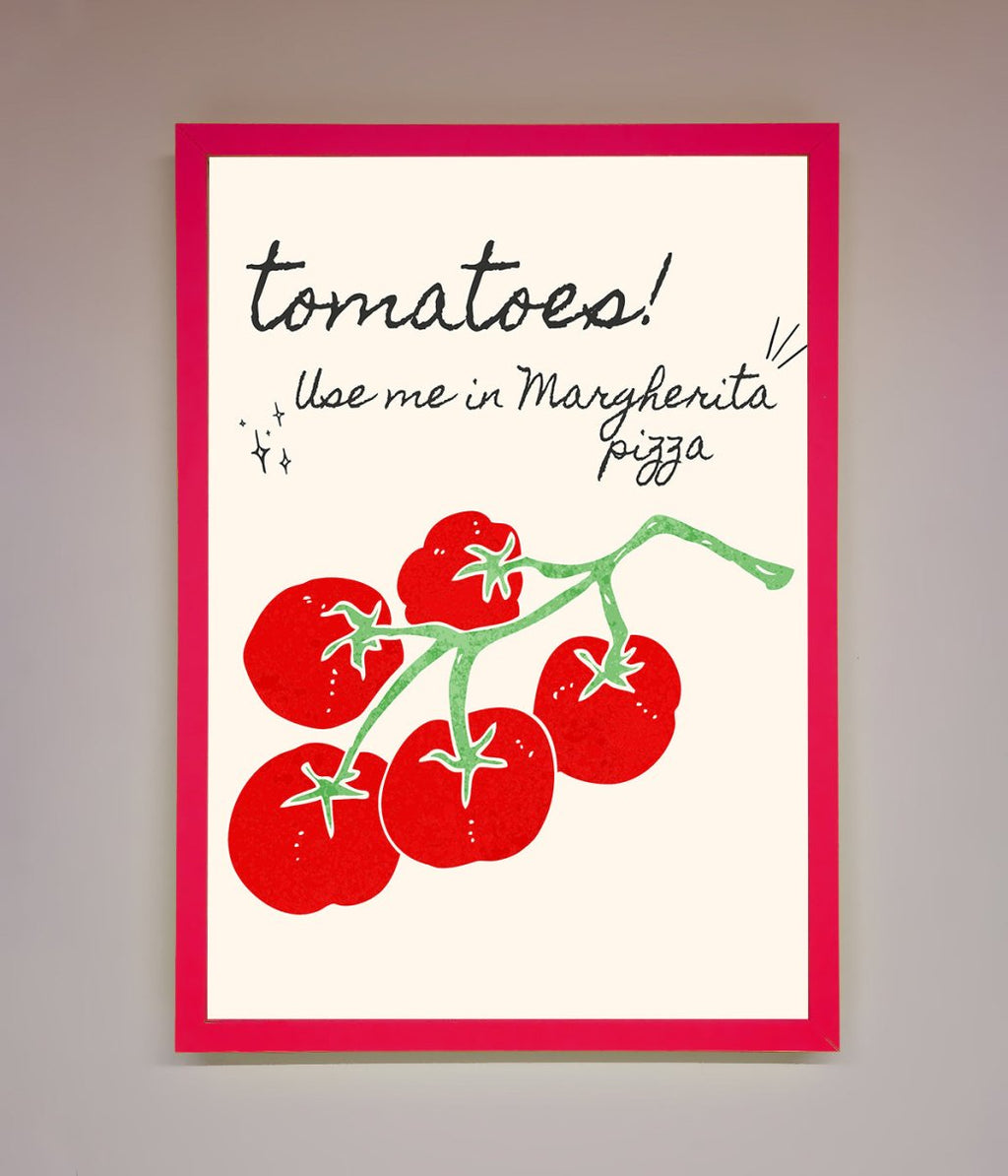 Tomatoes For Pizza Framed Poster