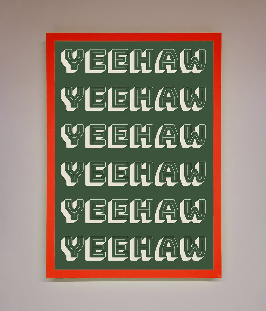 Yeehaw Yeehaw Framed Poster