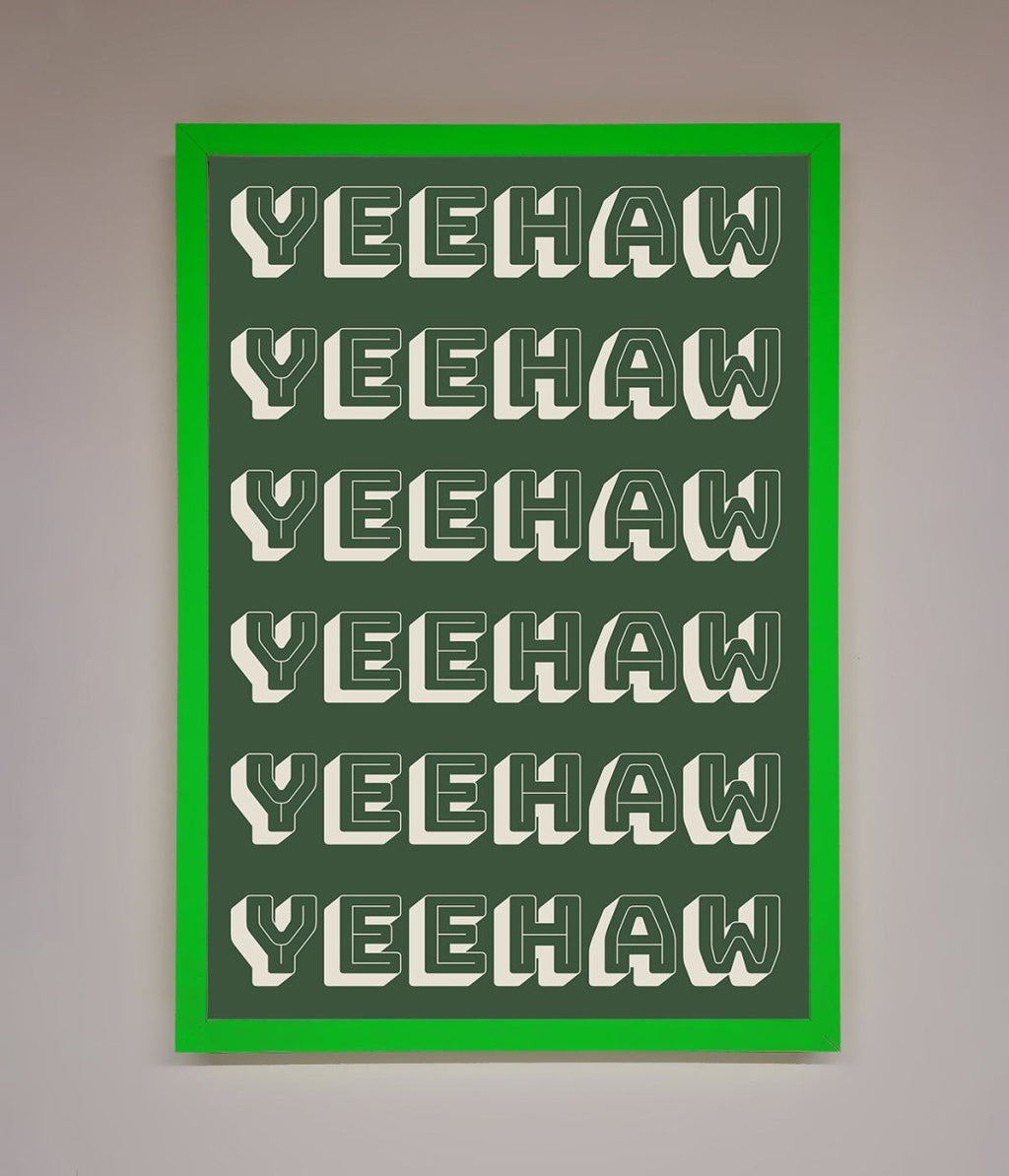 Yeehaw Yeehaw Framed Poster