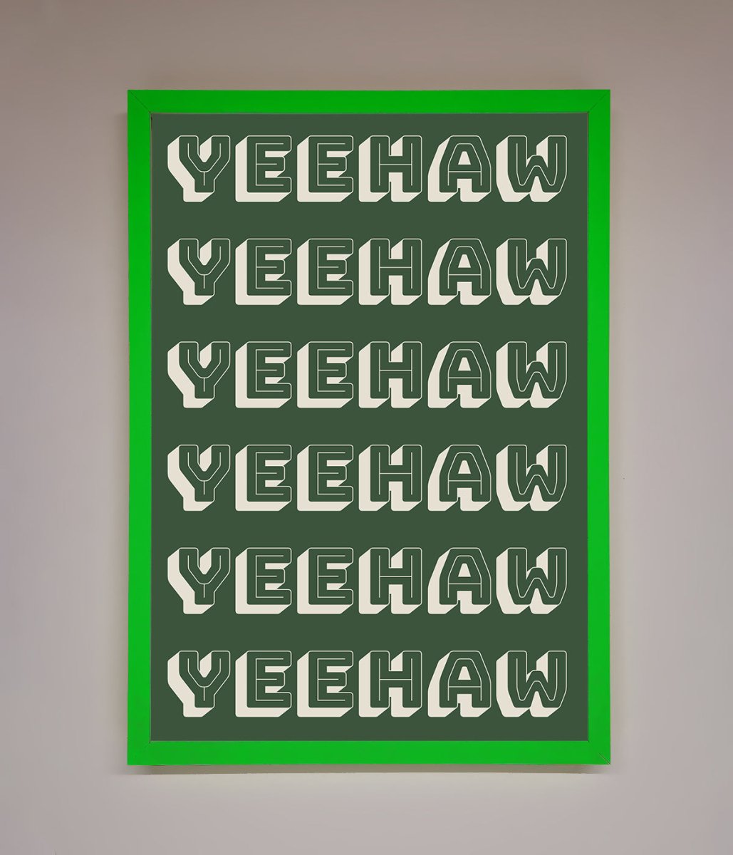 Yeehaw Yeehaw Framed Poster