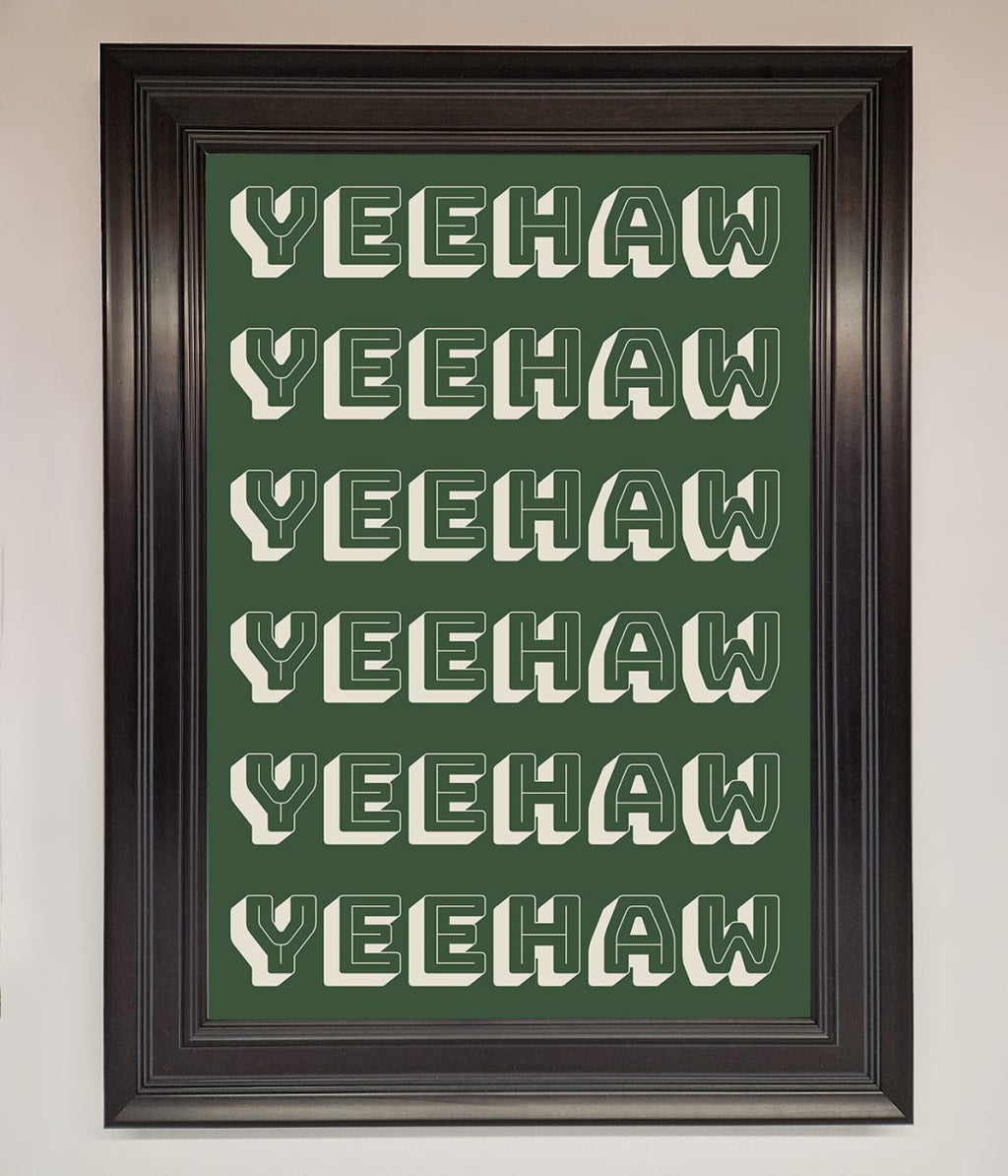 Yeehaw Yeehaw Framed Poster
