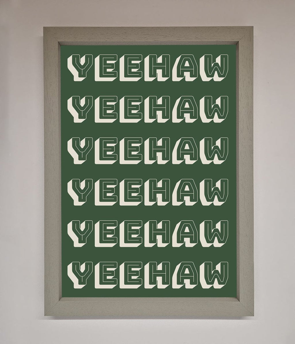 Yeehaw Yeehaw Framed Poster