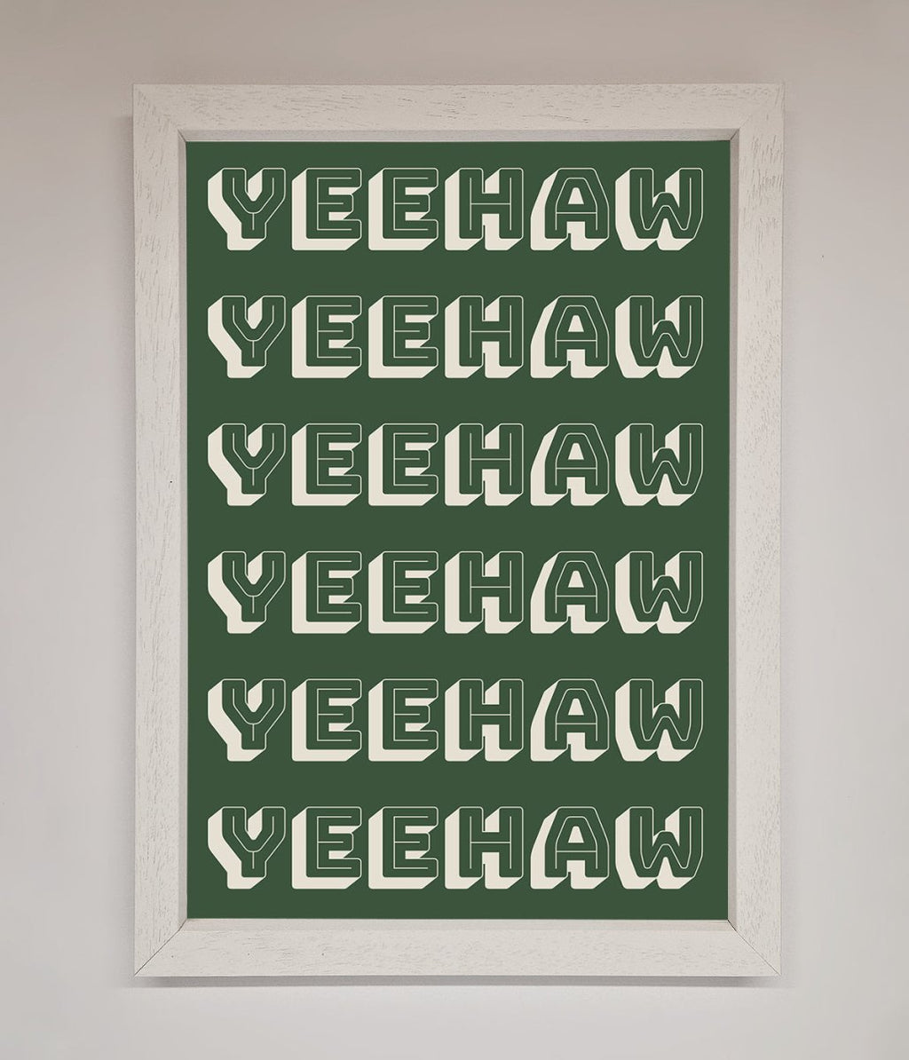 Yeehaw Yeehaw Framed Poster