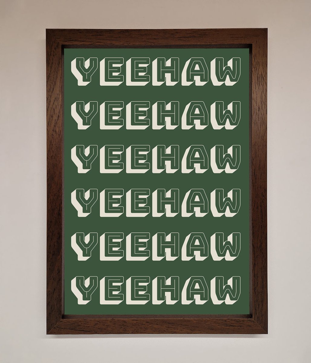 Yeehaw Yeehaw Framed Poster