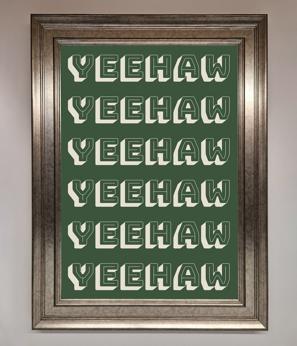 Yeehaw Yeehaw Framed Poster