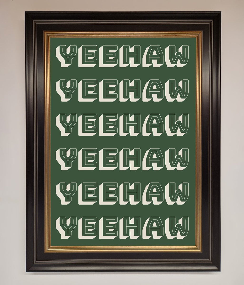 Yeehaw Yeehaw Framed Poster