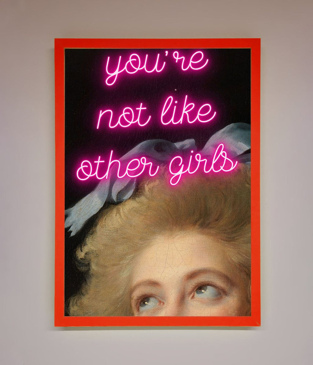 Youre Not Like Other Girls Framed Wall Art