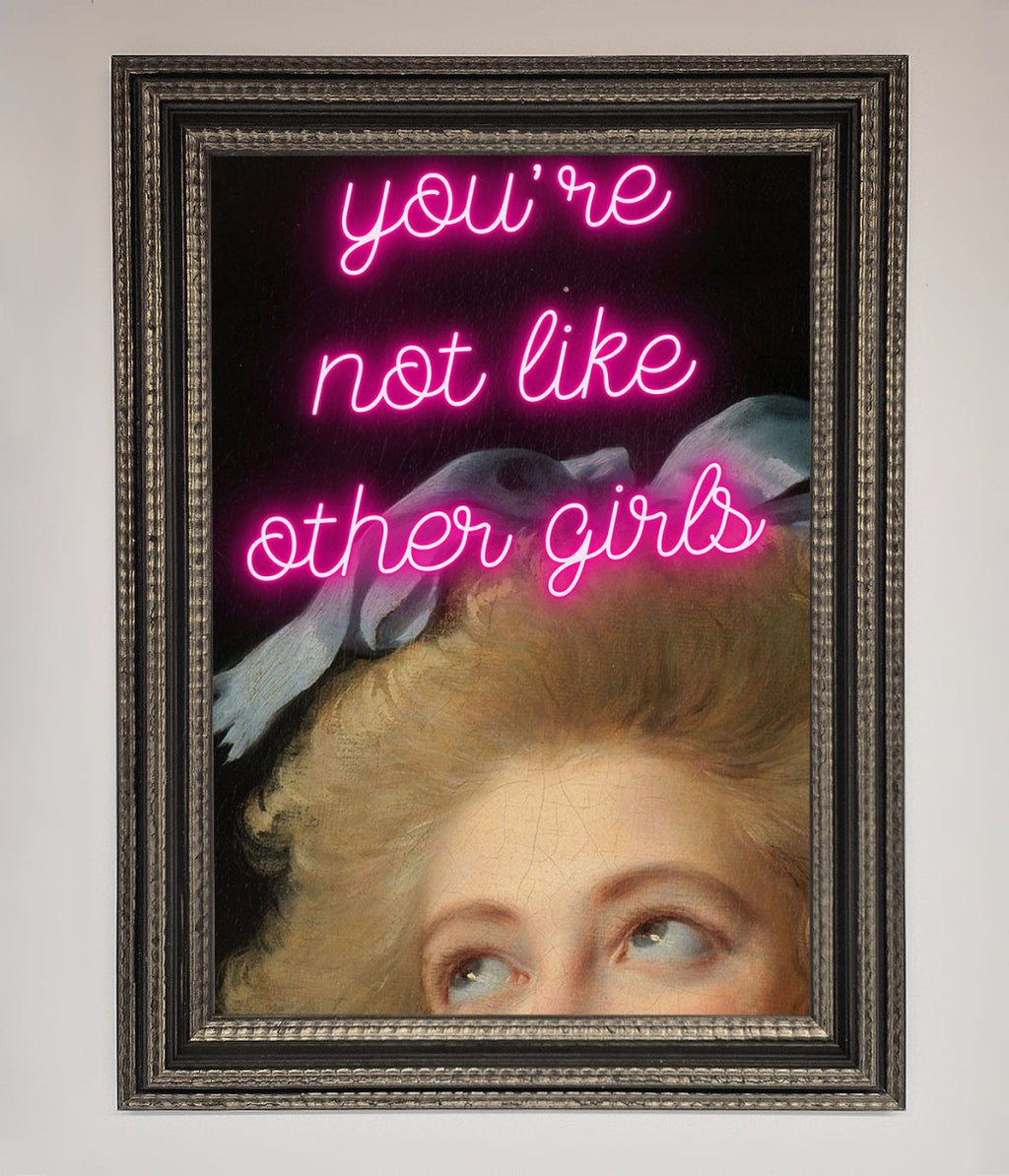 Youre Not Like Other Girls Framed Wall Art