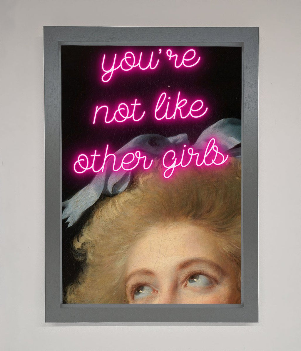 Youre Not Like Other Girls Framed Wall Art