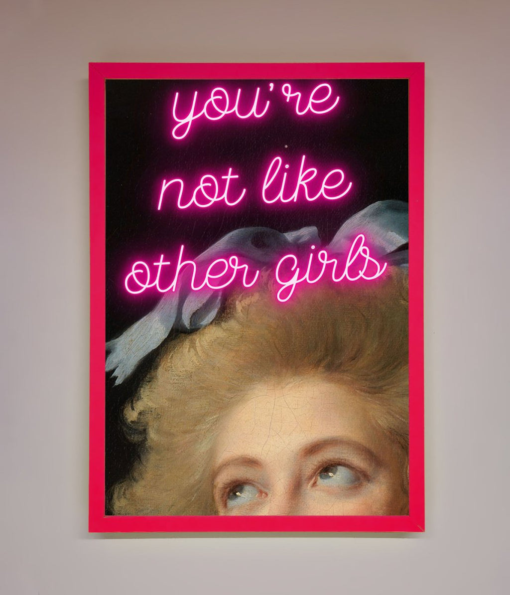 Youre Not Like Other Girls Framed Wall Art