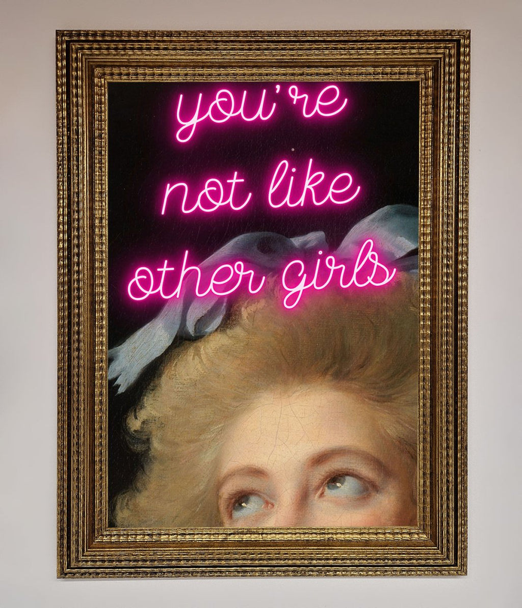 Youre Not Like Other Girls Framed Wall Art